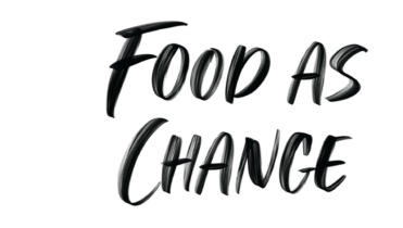 Food as Change